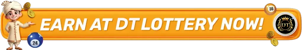 earn at dt lottery now